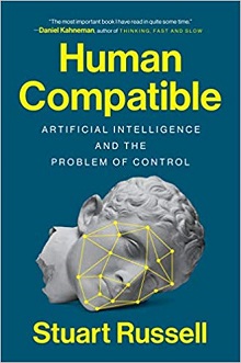 Human Compatible: Artificial Intelligence and the Problem of