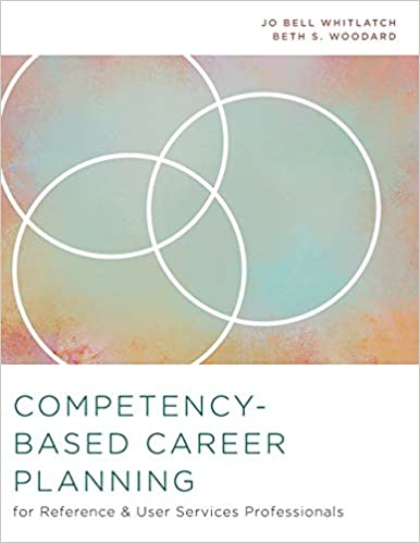 Competency-Based Career Planning for Reference and User Services Professionals