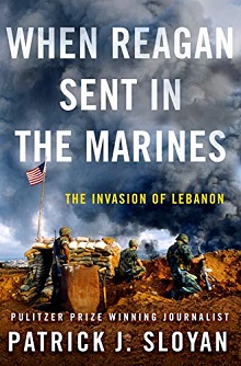 When Reagan Sent in the Marines: The Invasion of Lebanon