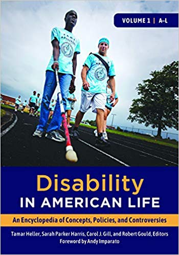 Disability in American Life: An Encyclopedia of Concepts, Policies, and Controversies