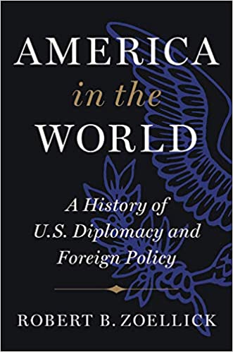 America in the World: A History of U.S. Diplomacy and Foreign Policy