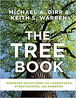 The Tree Book: Superior Selections for Landscapes, Streetscapes, and Gardens