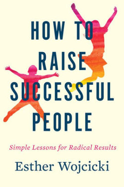 How To Raise Successful People