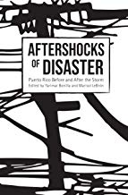 Aftershocks of Disaster: Puerto Rico Before and After the Storm
