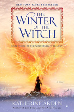 cover of Katherine Arden's Winter of the Witch