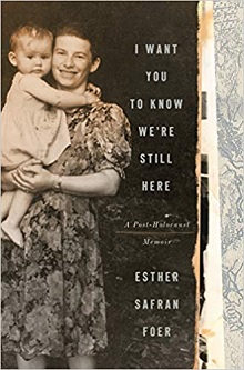 I Want You To Know We’re Still Here: A Post-Holocaust Memoir