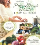 Prep Ahead Meals from Scratch