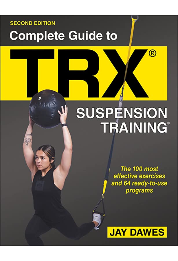 Complete Guide to TRX®: Suspension Training®