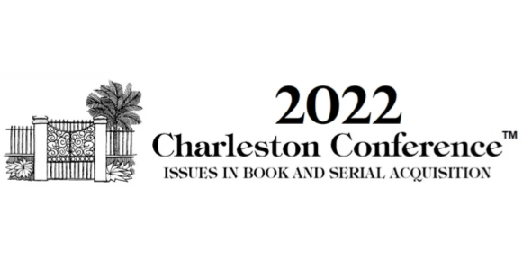 Access from All Angles: Charleston Conference 2022