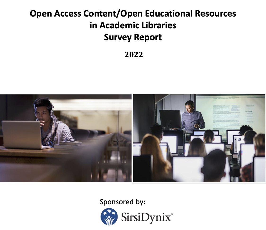 The Open Road Under Construction: LJ’s Open Access and Open Educational Resources at Academic Libraries Survey Report