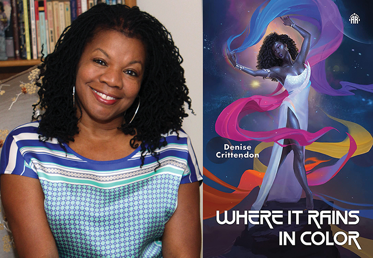 LJ Talks to SFF Writer Denise Crittendon About ‘Where It Rains in Color’