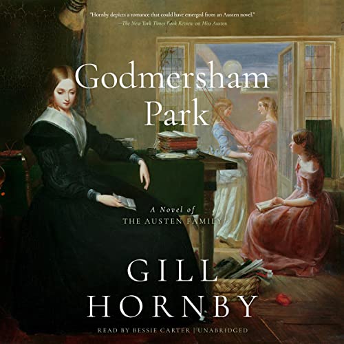 Godmersham Park: A Novel of the Austen Family