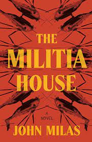 The Militia House