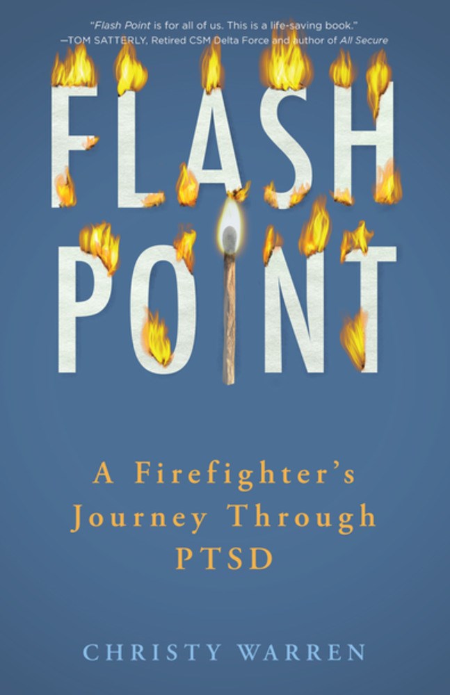 Flash Point: A Firefighter’s Journey Through PTSD