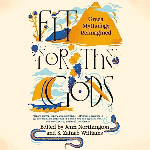Fit for the Gods: Greek Mythology Reimagined