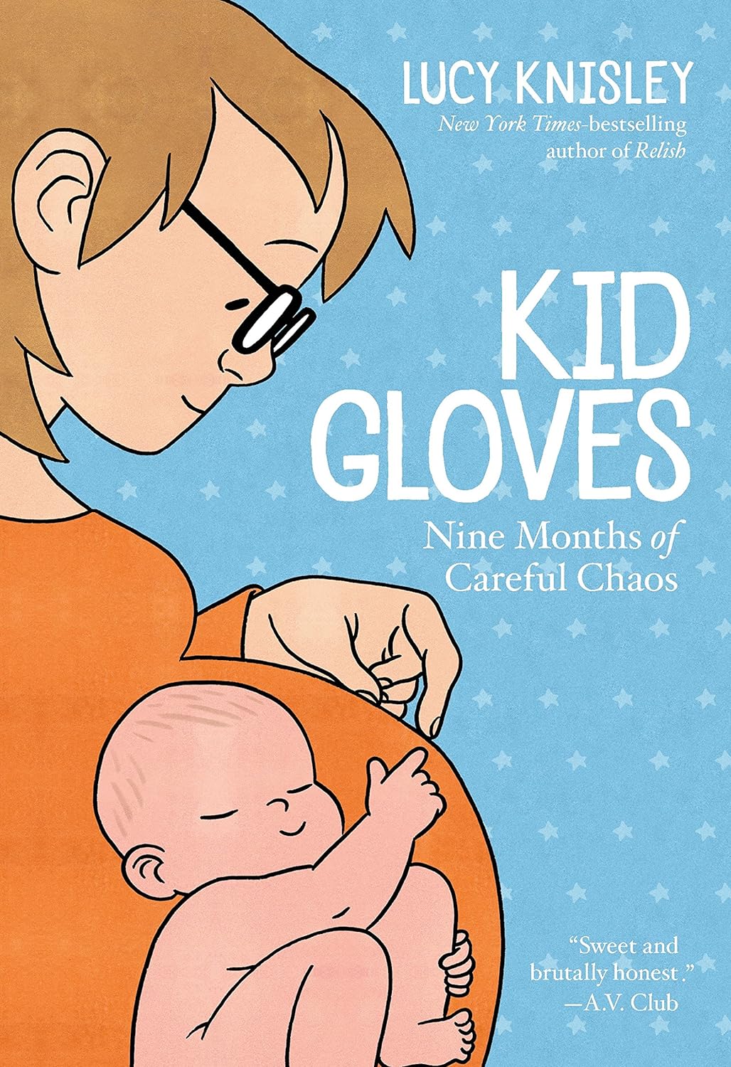 Kid Gloves: Nine Months of Careful Chaos