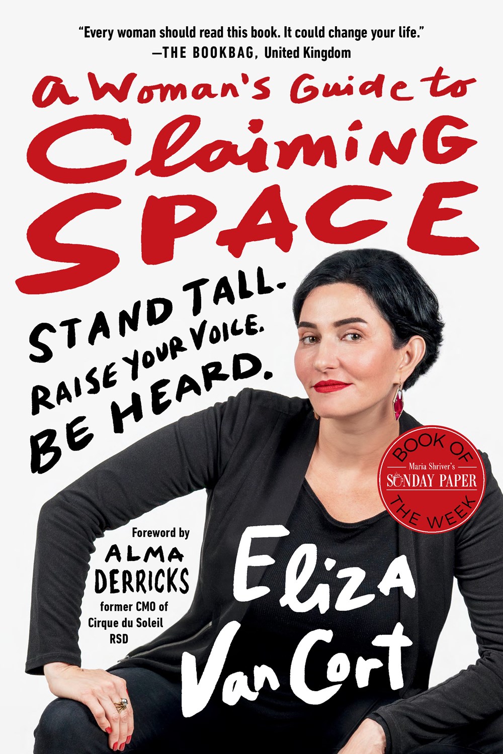 A Woman’s Guide to Claiming Space: Stand Tall. Raise Your Voice. Be Heard.