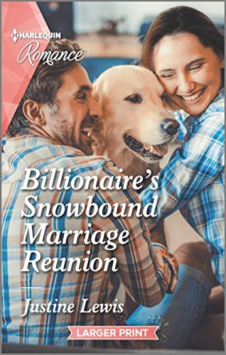 Billionaire’s Snowbound Marriage Reunion