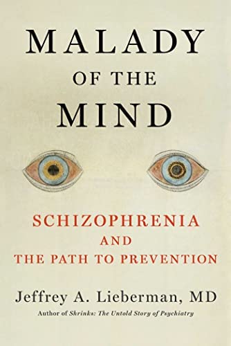 Malady of the Mind: Schizophrenia and the Path to Prevention