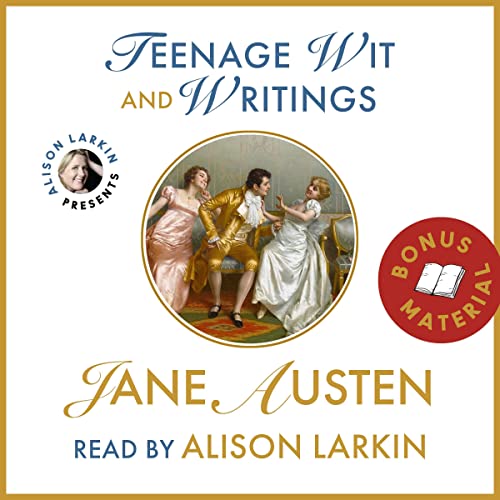 Teenage Wit and Writings of Jane Austen