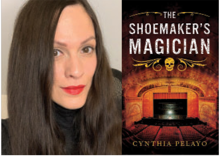 LJ Talks to Cynthia Pelayo, Author of 'The Shoemaker's Magician'