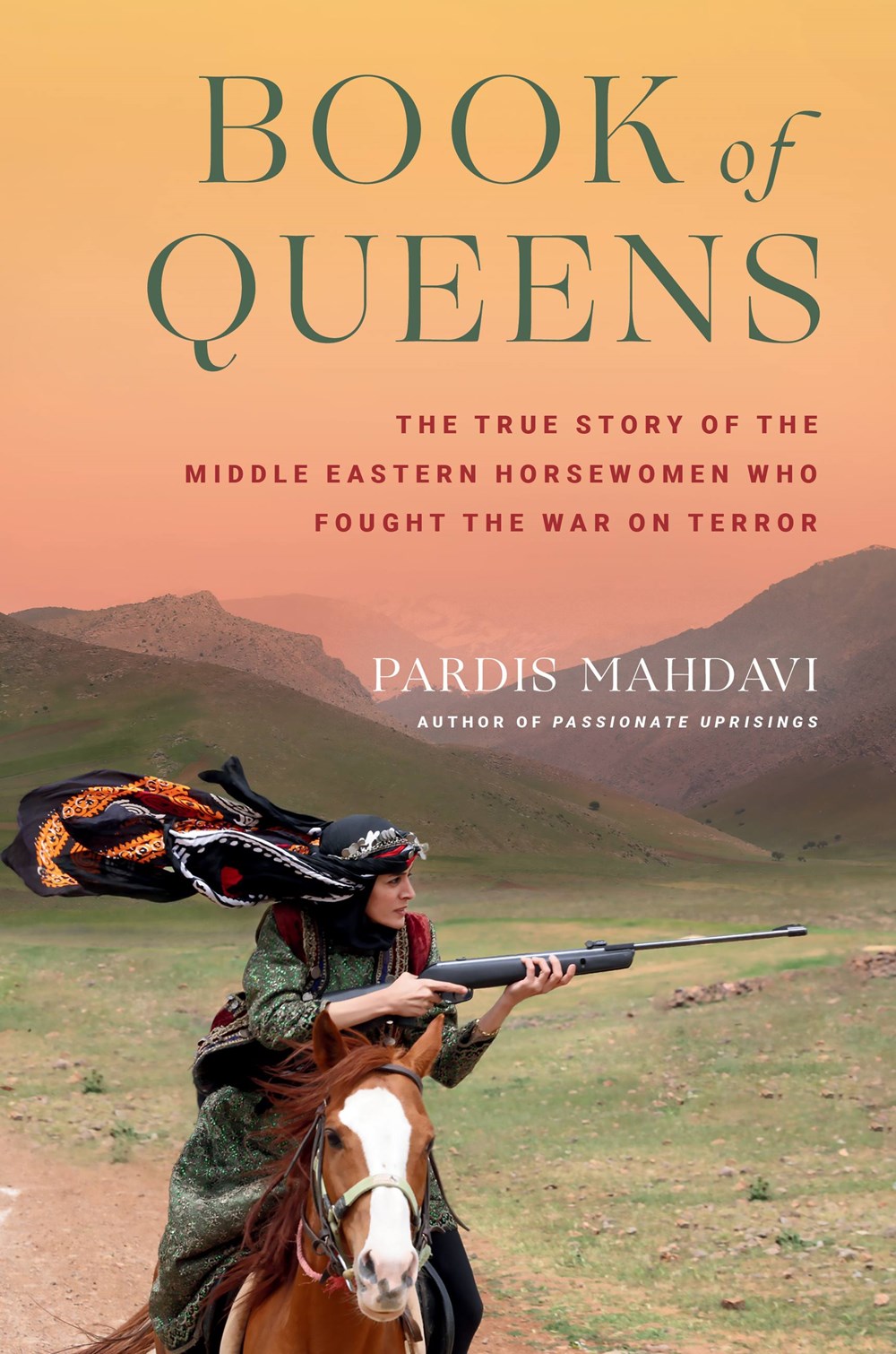 Book of Queens: The True Story of the Middle Eastern Horsewomen Who Fought the War on Terror