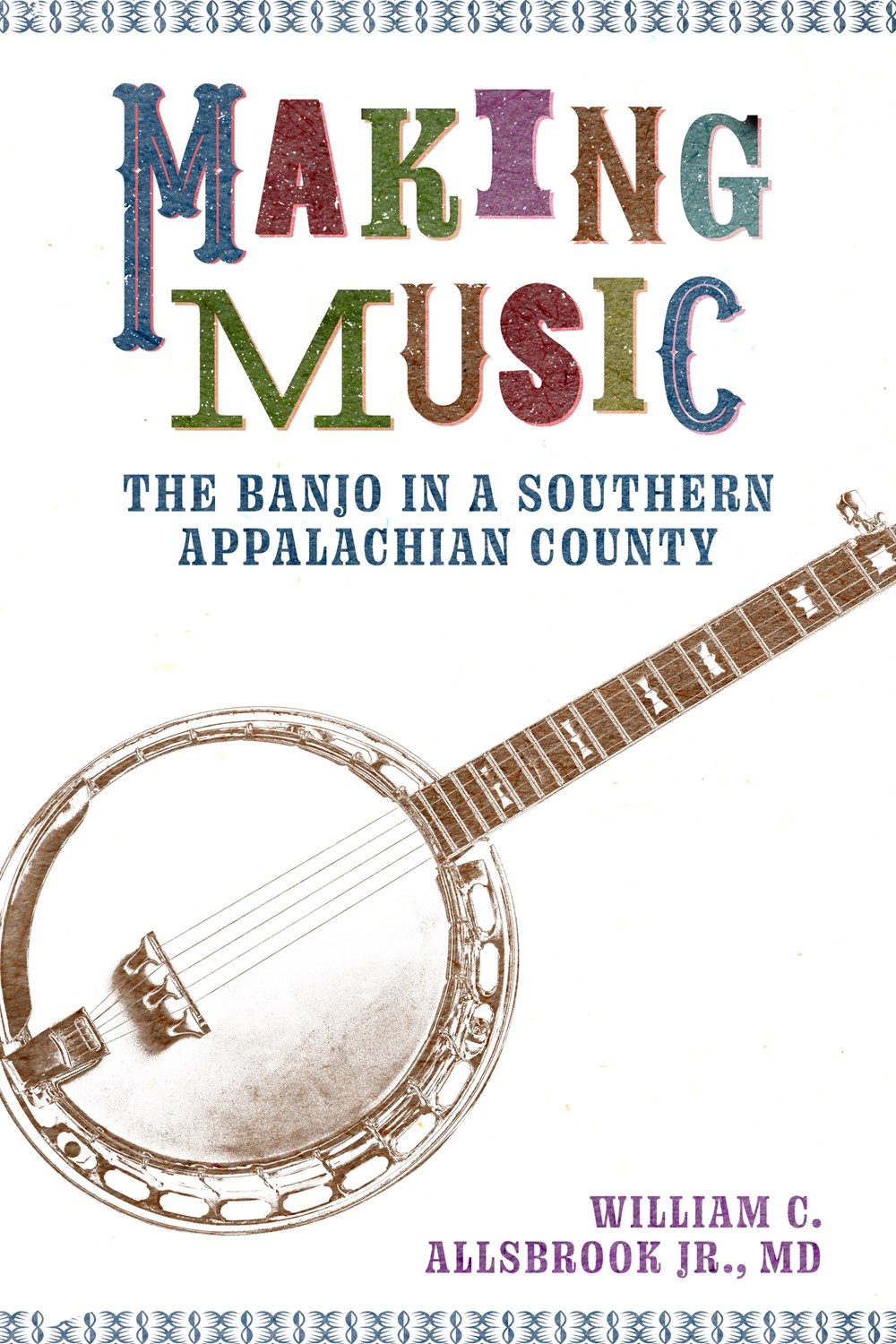 Making Music: The Banjo in a Southern Appalachian County