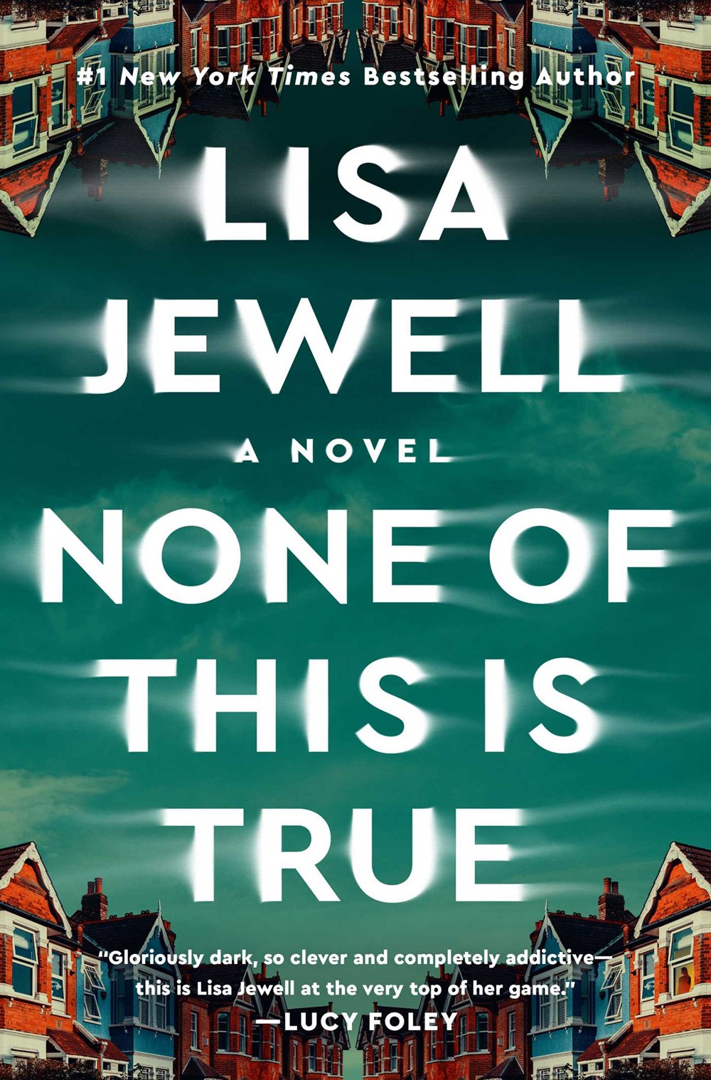 ‘None of This Is True’ by Lisa Jewell Tops Holds Lists | Book Pulse