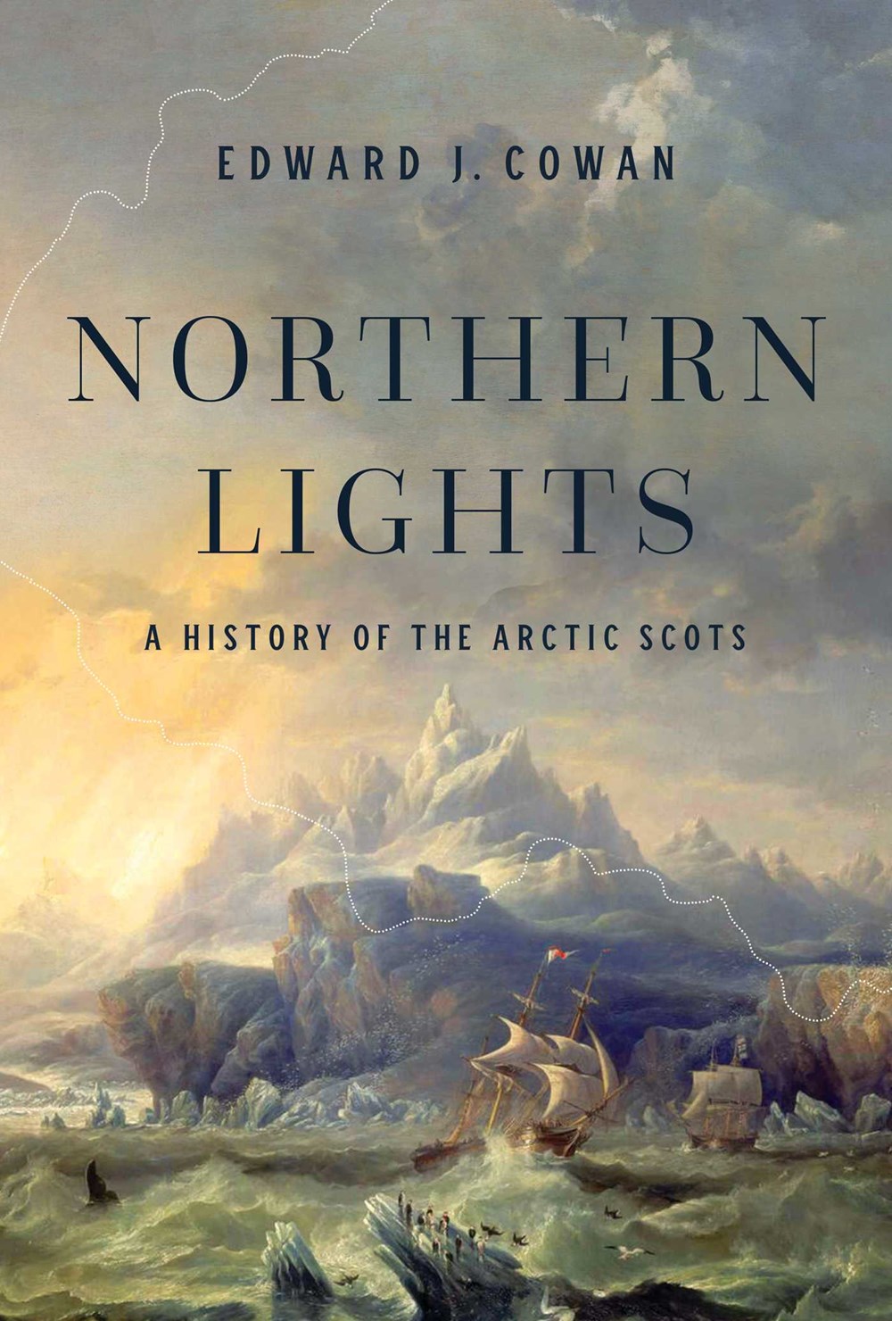 Northern Lights: A History of the Arctic Scots