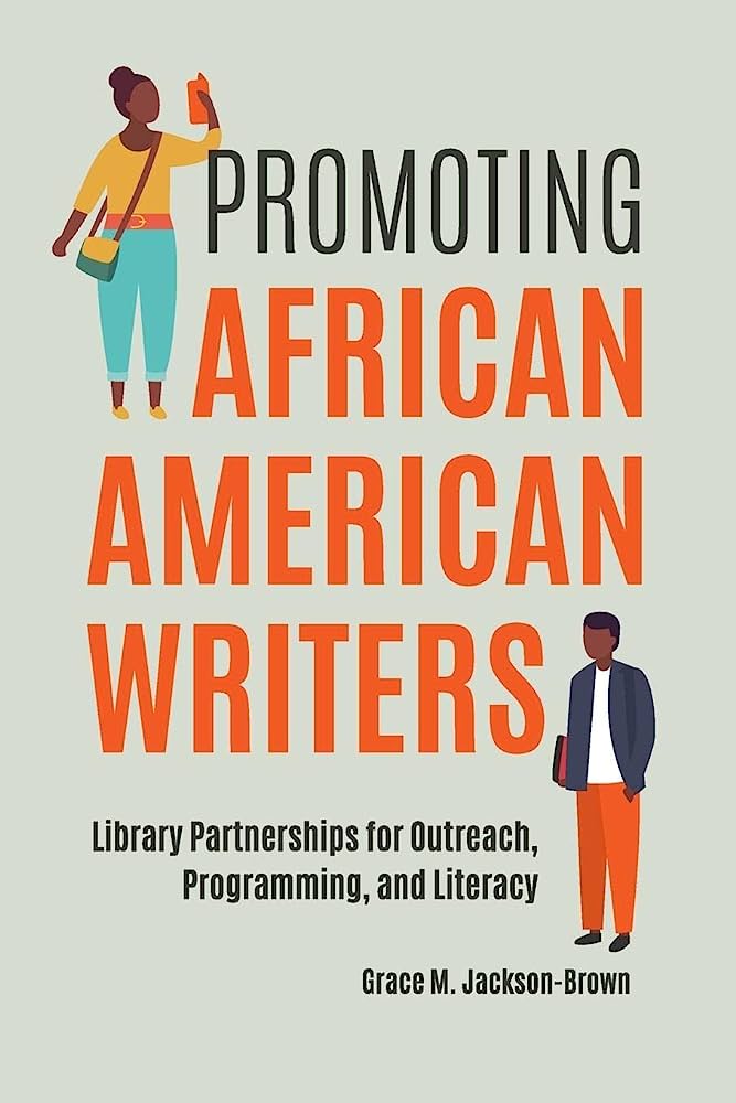 Promoting African American Writers: Library Partnerships for Outreach, Programming, and Literacy