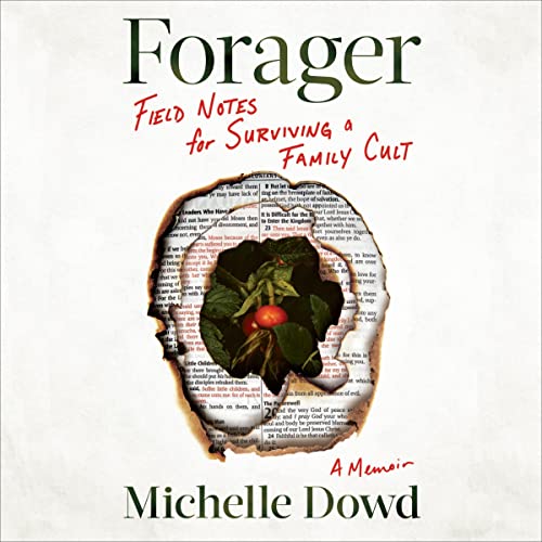 Forager: Field Notes for Surviving a Family Cult