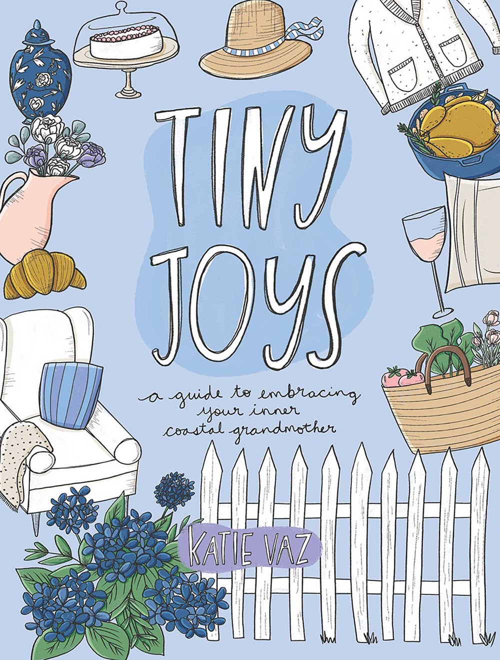 Tiny Joys: A Guide to Embracing Your Inner Coastal Grandmother