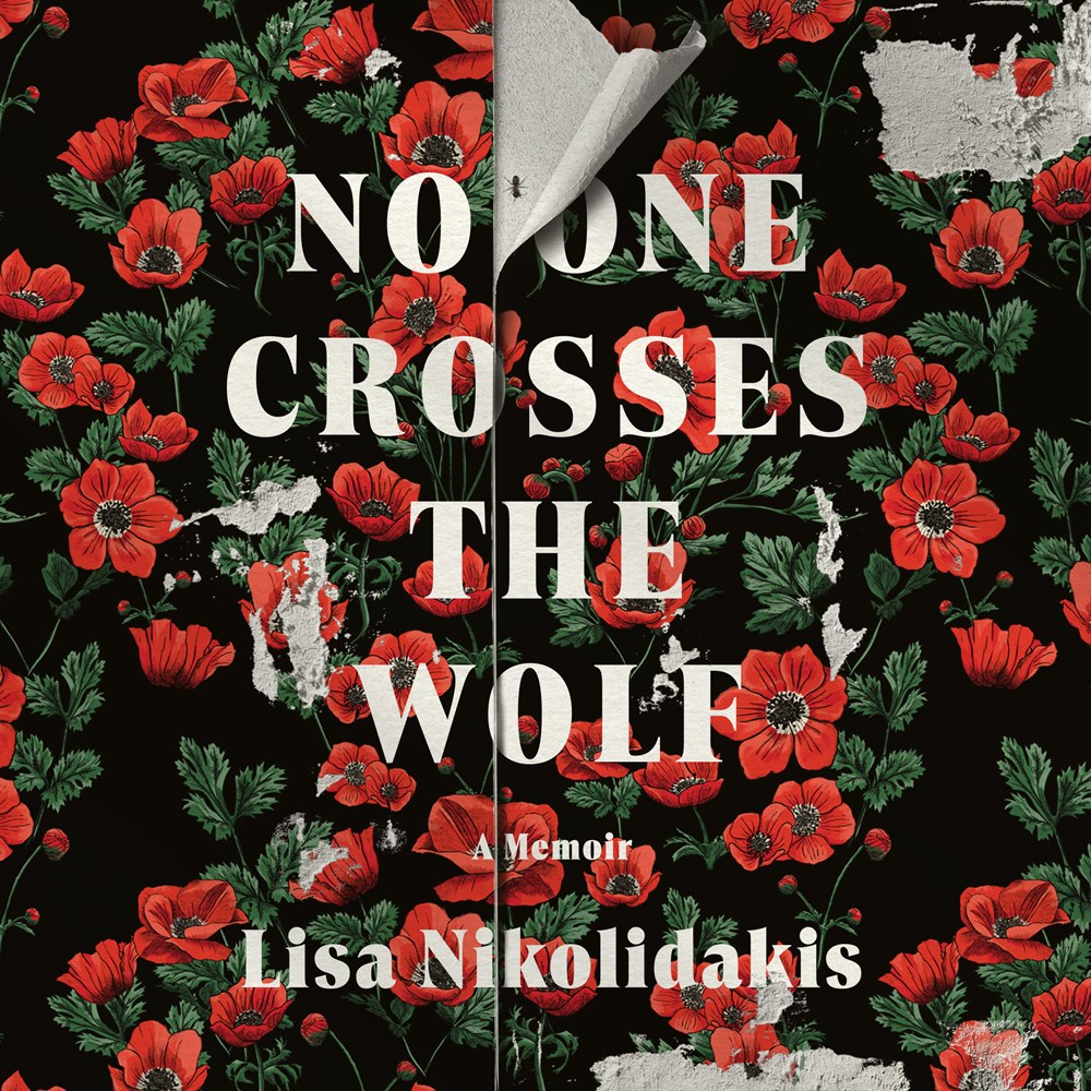 No One Crosses the Wolf: A Memoir