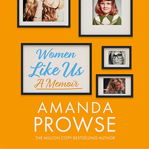 Women Like Us: A Memoir