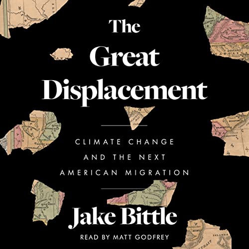 The Great Displacement: Climate Change and the Next American Migration