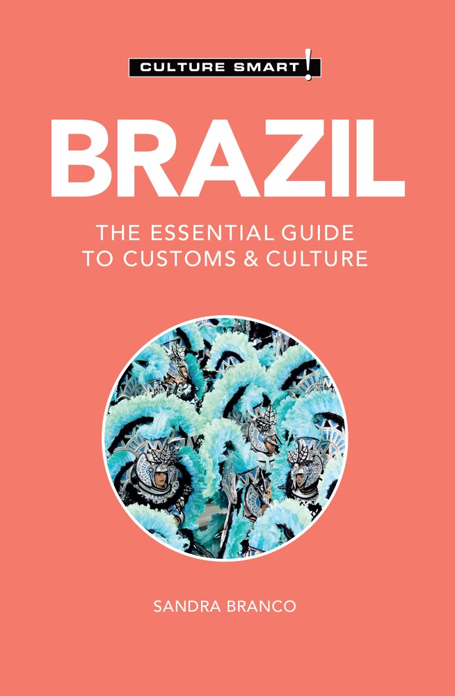 Brazil: Culture Smart! The Essential Guide to Customs & Culture