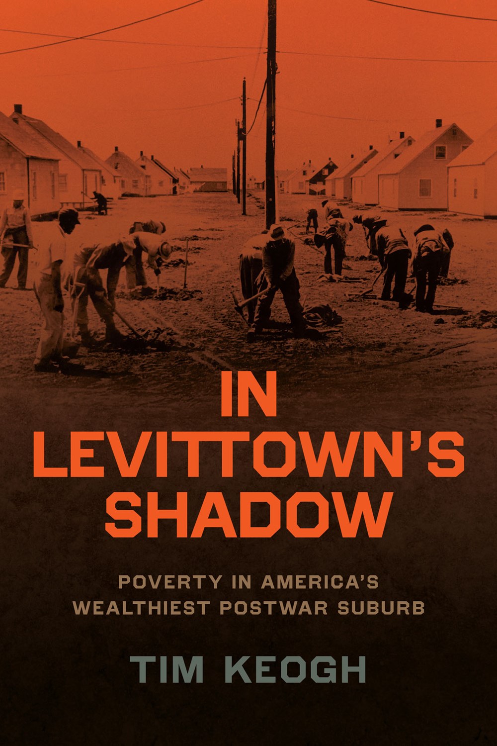 In Levittown’s Shadow: Poverty in America’s Wealthiest Postwar Suburb
