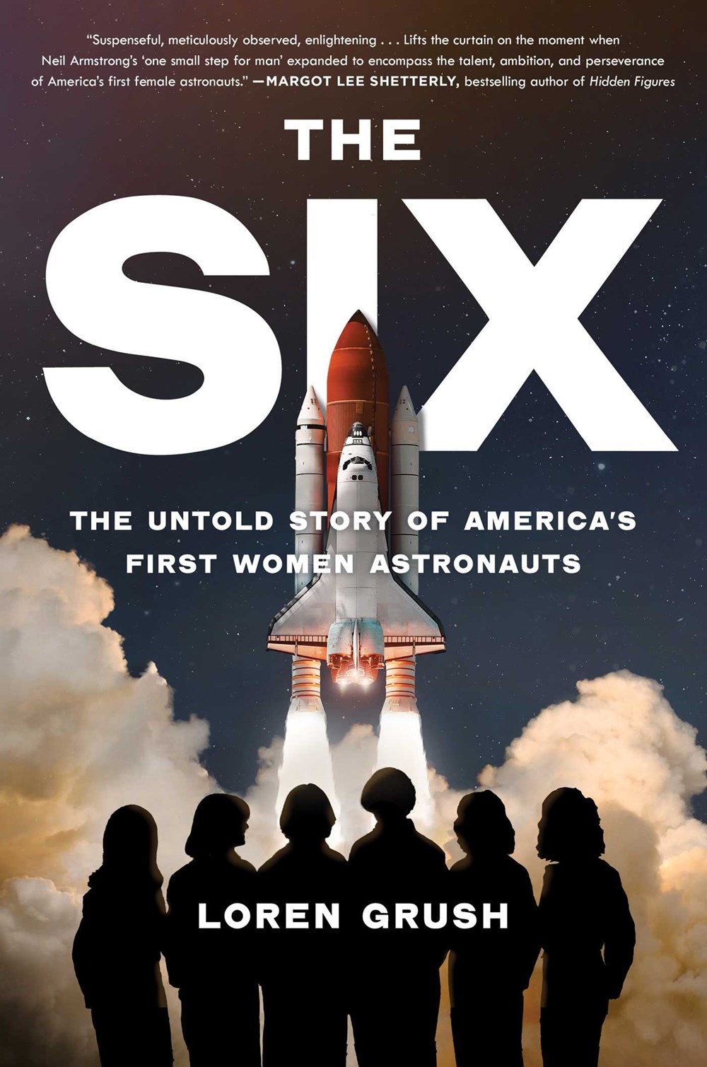 The Six: The Untold Story of America’s First Women Astronauts