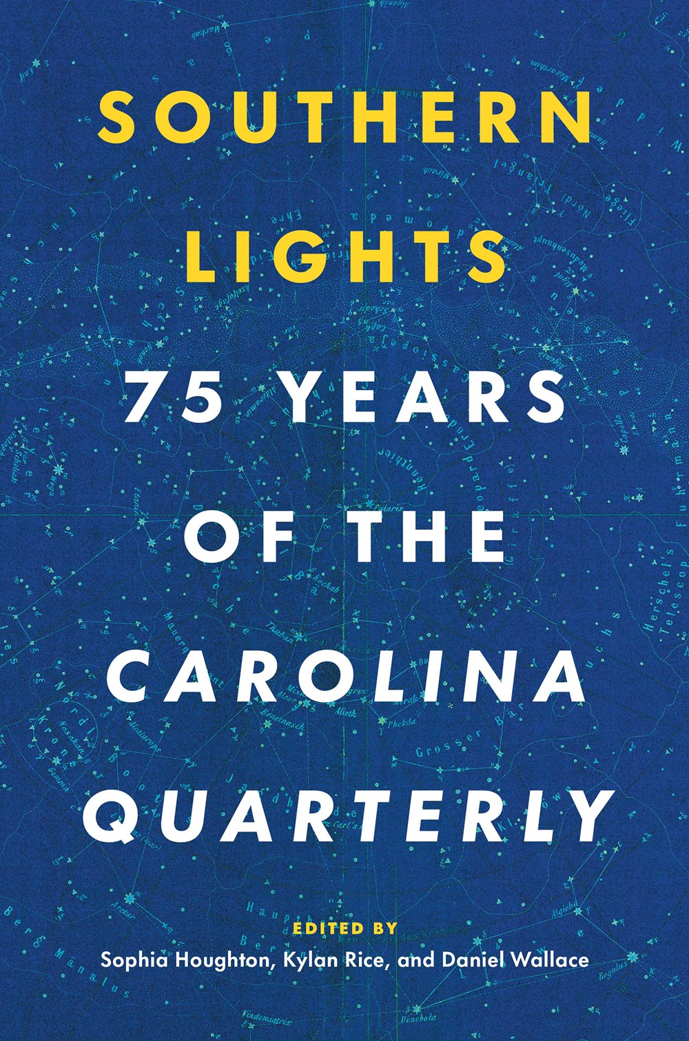 Southern Lights: 75 Years of the Carolina Quarterly