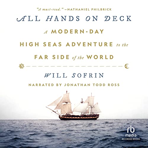 All Hands on Deck: A Modern-Day High Seas Adventure to the Far Side of the World