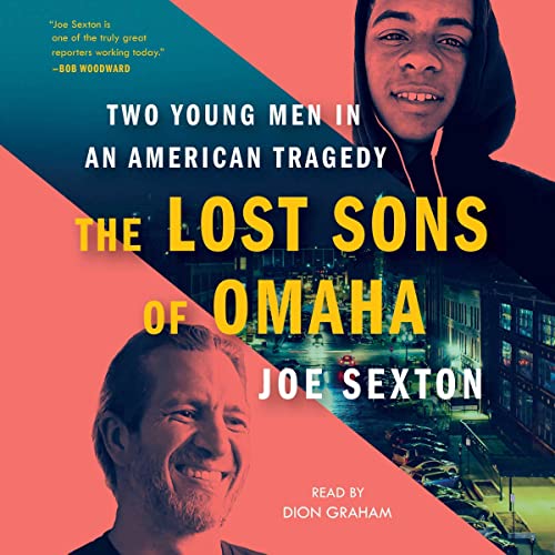The Lost Sons of Omaha: Two Young Men in an American Tragedy