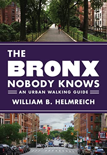 The Bronx Nobody Knows: An Urban Walking Guide