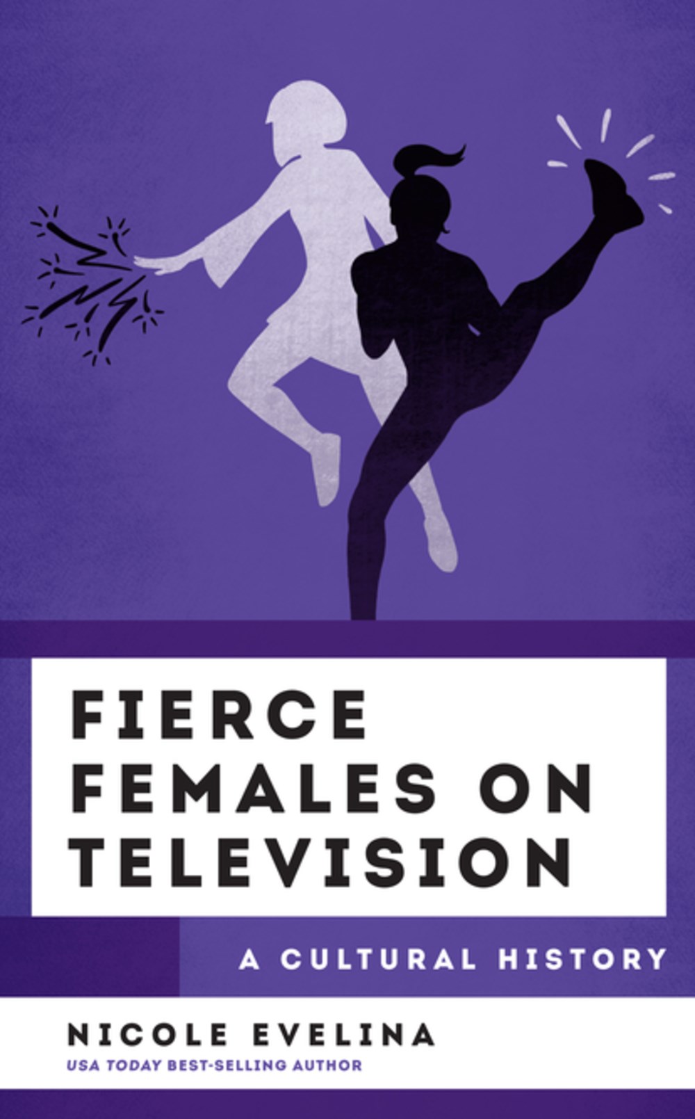 Fierce Females on Television: A Cultural History