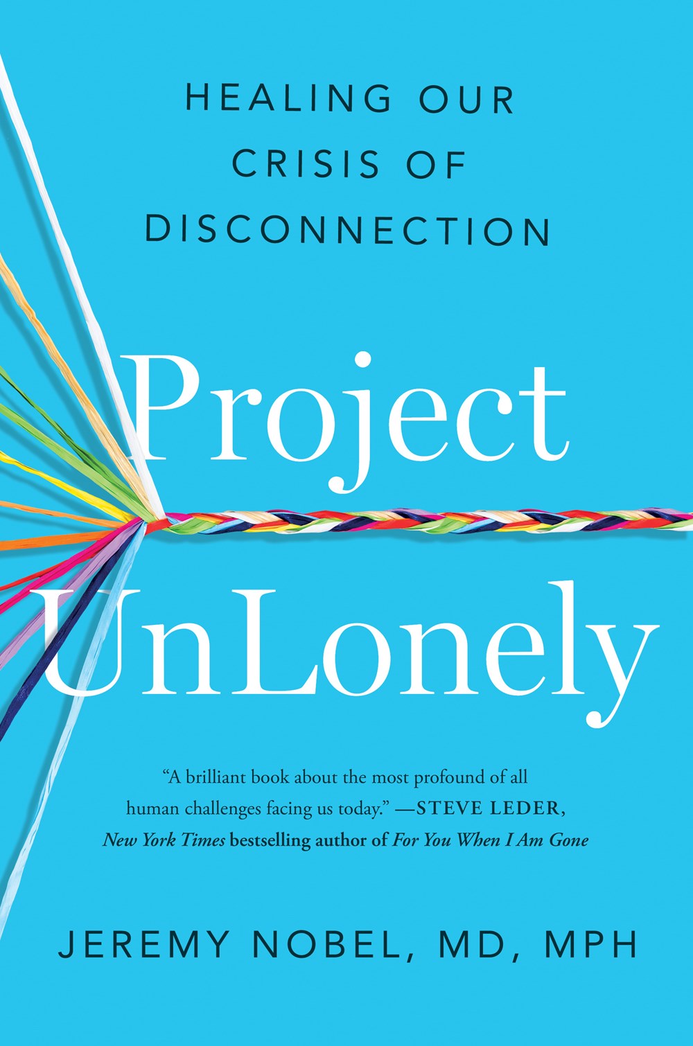 Project UnLonely: Healing Our Crisis of Disconnection