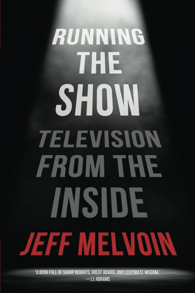 Running the Show: Television from the Inside