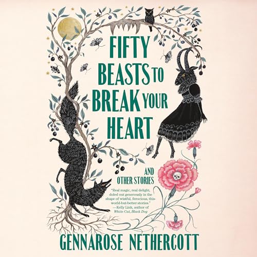 Fifty Beasts To Break Your Heart
