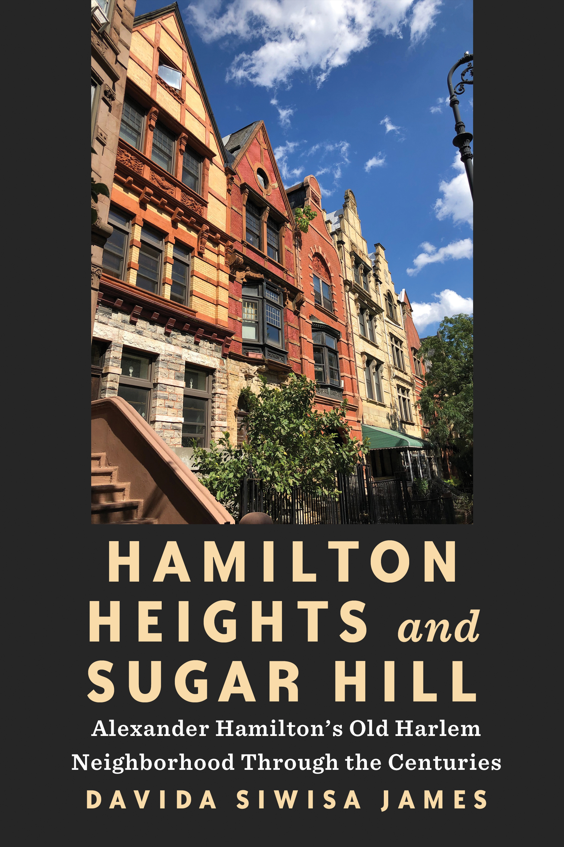 Hamilton Heights and Sugar Hill: Alexander Hamilton’s Old Harlem Neighborhood Through the Centuries
