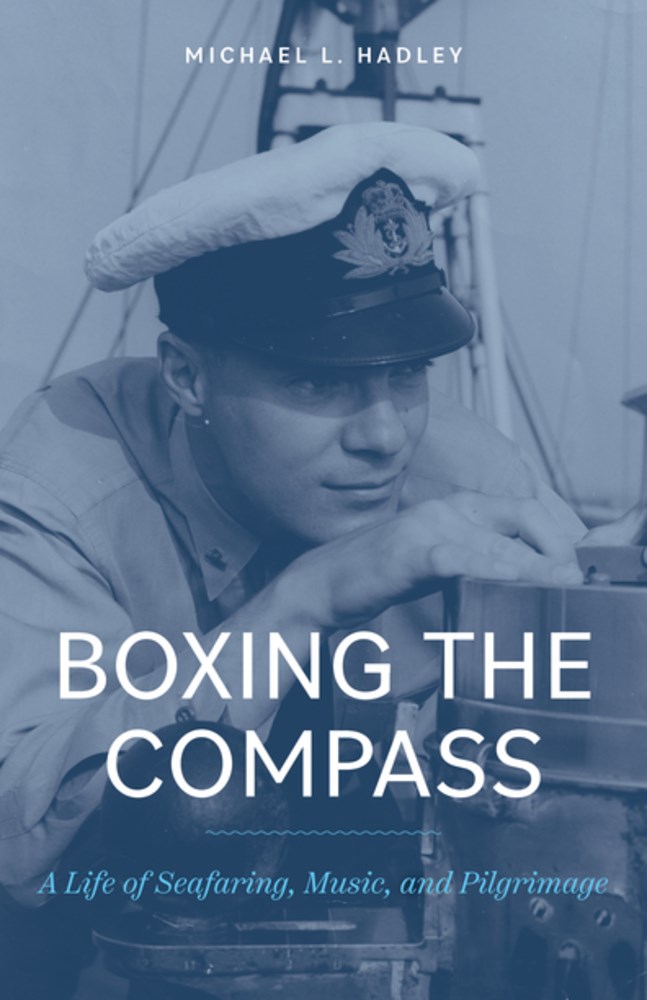 Boxing the Compass: A Life of Seafaring, Music, and Pilgrimage