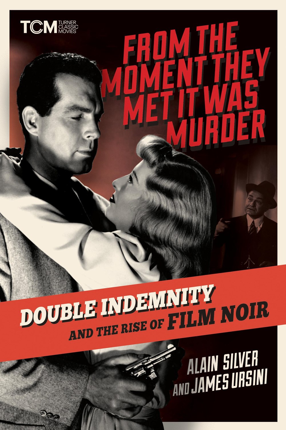From the Moment They Met It Was Murder: ‘Double Indemnity’ and the Rise of Film Noir