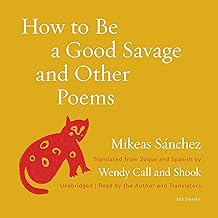 How To Be a Good Savage and Other Poems